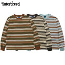 インターブリード INTERBREED 長袖Tシャツ フレンチテリー ストライプ ボーダーT ポケT コットン100% おしゃれ 音楽 おすすめ 人気 デザイン お得なクーポン配布中