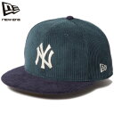 ニューエラ 59FIFTY ニューヨークヤンキース キャップ NEW ERA コーデュロイ ベースボールキャップ おしゃれ カジュアル ストリート ファッション ユニセックス お得なクーポン配布中