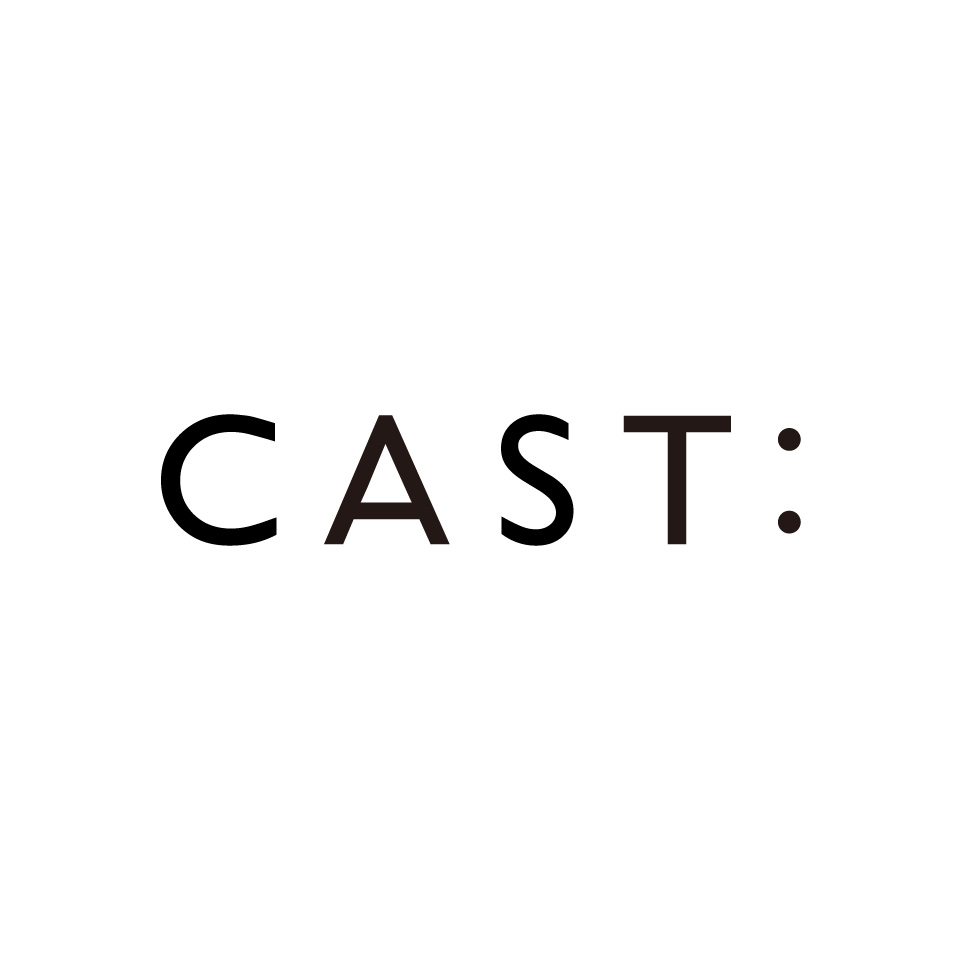 CAST：