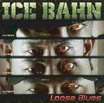 ICE BAHN / Loose Blues