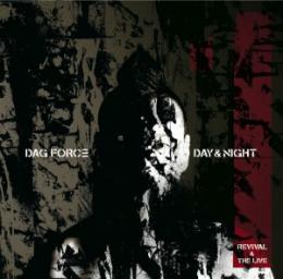 DAG FORCE / DAY NIGHT1 -REVIVAL THE LIVE- 2CD