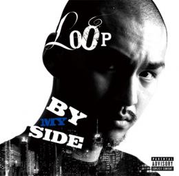 LOOP / BY MY SIDE