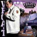 VEGA-T / L.A.G.G.A. -MADE IN CALI-