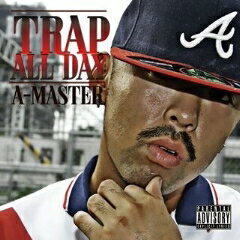 A-MASTER / TRAP ALL DAY [CD]