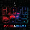 RYU-JA&TRAMP / FLASH BACK