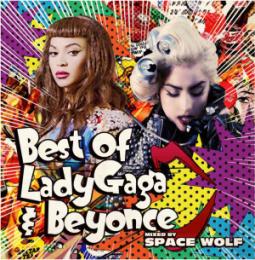 SPACE WOLF / BEST OF LADY GAGA & BEYONCE