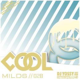 DJ YOSSY / COOL MILDS Vol.28 [CD]