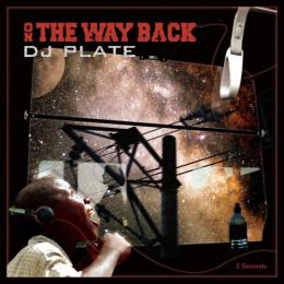 DJ PLATE / On The Way Back PLATE