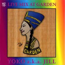 池袋BEDで開催されている屋内庭園パーティー"GARDEN"! 冷えた地下で録音されたYOKO A.K.A JILLによるADULT ONLYなLIVE MIX PLAYを収録! ELECTRO DUB、NU JAZZ、TECHNO、FUNK、HIPHOP....あらゆるサウンドが交差! コンシャスで柔らかいタッチのサウンドからスムースでジャジーな流れで絶妙のココチよさを演出するエレクトロトラックまでを練りこんだ1枚!1. BEN HARPER/WHIPPING BOY REMIX 2. TRICKY/PORDEROSA 3. ???????????????????? 4. LUKE VIBERT/ELEVENTY ONE 5. BOMB THE BASS FEAT.JUSTIN WARFIELD/BUG POWER DUST (LAFUNK MOB REMIX) 6. LONDON FUNK ALLSTARS/FLESH EATING DISCO ZOMBIES VERSUS THE BIONIC HOOKERS FROM MARS 7. CHIEF XCEL/FULLY CHARGED ON PLANETX 8. OPIO/TALK DIRTY 9. JAKE ONE/I’M COMING 10. KRUDER&DORFMEISTER/DEEP SHIT PART1&2 11. RONNY JORDAN&DJ KRUSH/THE JACKAL 12. NAKED MUSIC NYC/IF I FALL 13. SPEECH/LIKE MARVIN GAYE SAID 14. COMMON/REAL PEOPLE 15. LUKE VIBERT/CROAK FLAPS 16. LONDON FUNK ALLSTARS/INTRO 17. EASTENDER FEAT.BAJKA/CAPITALISM BUSCEMI REMIX 18. CHRIS ISAAK/DUBBED OUT GAMES TRENT MOLLER MIX