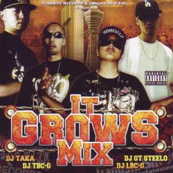DJ TAKA, DJ LBC.G, DJ TBC.G, DJ GT STEELO / IT GROWS MIX