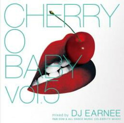 【￥↓】 DJ EARNEE / CHERRY O BABY VOL.5