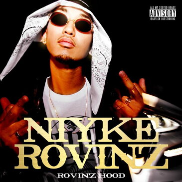 Niyke Rovinz / ROVINZ HOOD