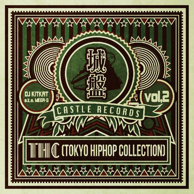 DJ KITKAT a.k.a. MEGA-G /  Vol.2 - THC (Tokyo Hiphop Collection) - 