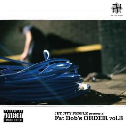 V.A / JET CITY PEOPLE presents Fat Bob 039 s ORDER vol.3 2CD