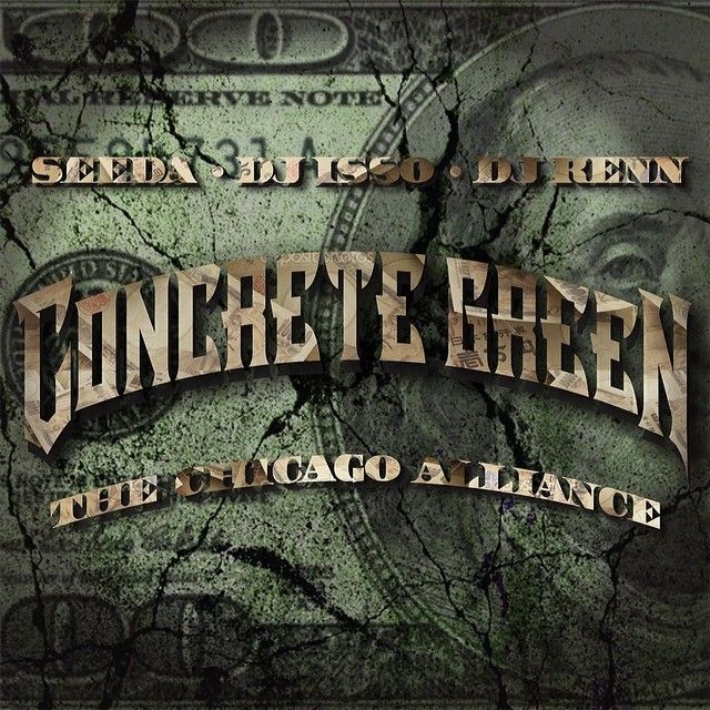 SEEDA, DJ ISSO, DJ KENN(AON) / CONCRETE GREEN THE CHICAGO ALLIANCE