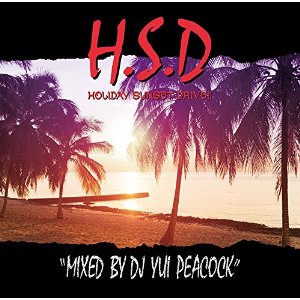 【￥↓】 DJ YUI PEACOCK / HOLIDAY SUNSET DRIVE!!