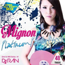 yz DJ RAN / Mignon -Platinum Party Mixx-