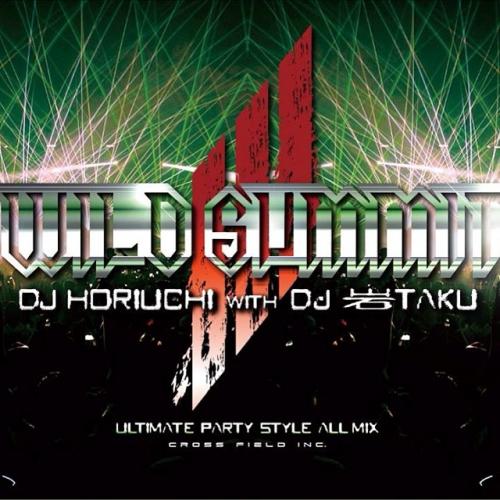 yz DJ HORIUCHI with DJ TAKU / WILD SUMMIT 3