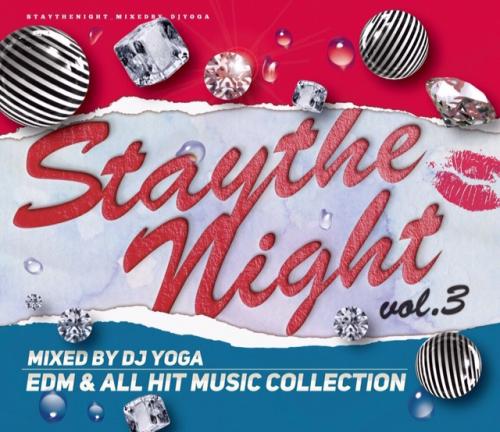 【￥↓】 DJ YOGA / STAY THE NIGHT Vol.3