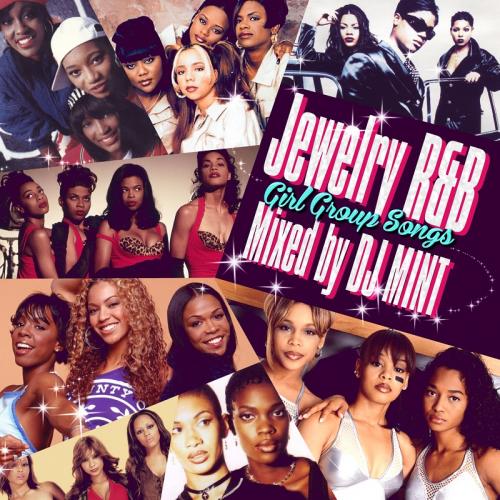 DJ MINT / Jewelry R&B -Girl Group Songs- [CD]