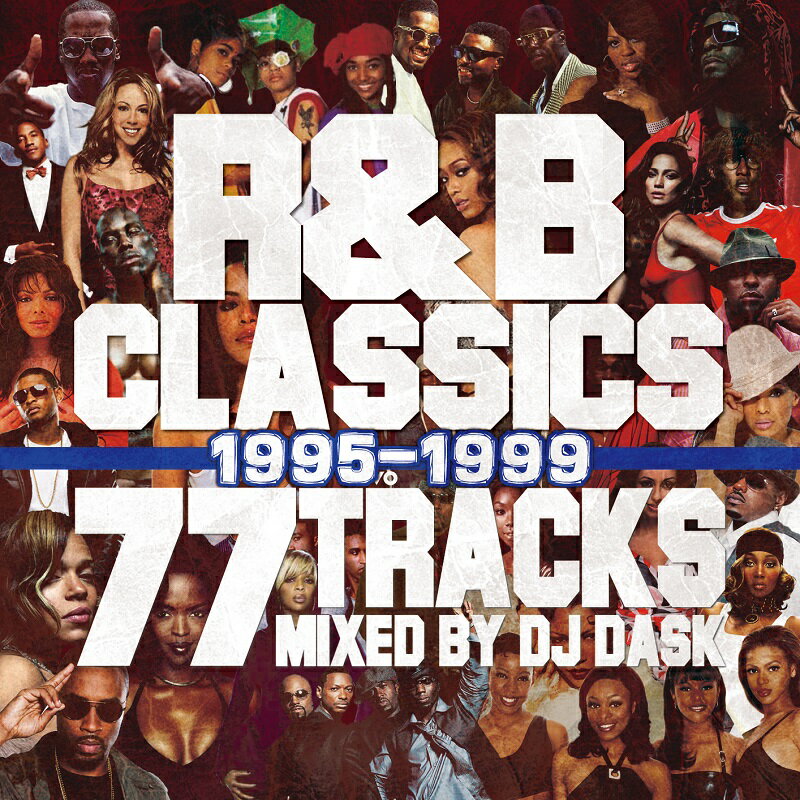 DJ DASK / R&B CLASSICS 77 TRACKS 1995-1999 [CD]