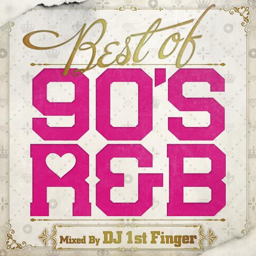 DJ 1ST FINGER / BEST OF 90's R&B