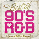 DJ 1ST FINGER / BEST OF 90's R&B