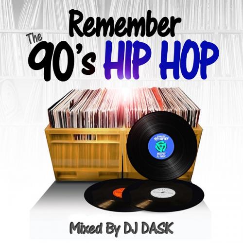 DJ DASK / REMEMBER THE 90’s HIP HOP [CD]