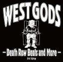 DJ RING / WEST GODS -Death Row Beats and More- CD