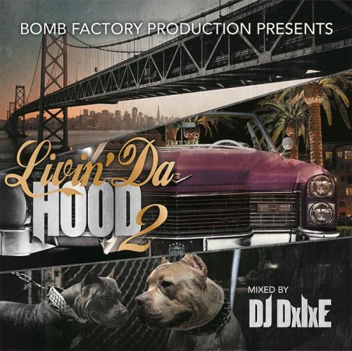 DJ DxIxE / LIVIN DA HOOD VOL.2 [CD]