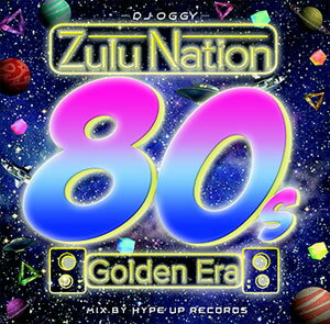 yz DJ OGGY / Zulu Nation 80s Golden Era Mix by Hype Up Records [CD]