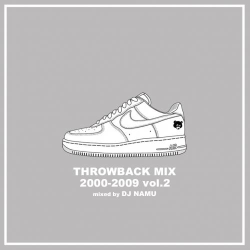 DJ NAMU / THROWBACK MIX 2000-2009 Vol.2