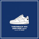 DJ NAMU / THROWBACK MIX 2000-2009 Vol.4