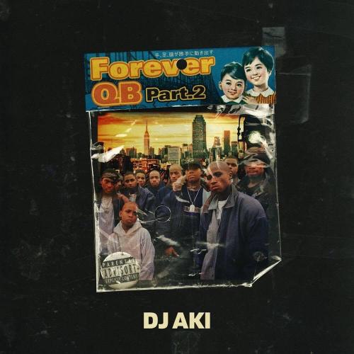 DJ AKI / Forever QB 2 [CD]のサムネイル