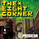 PREDATOR / EIGHT CORNER