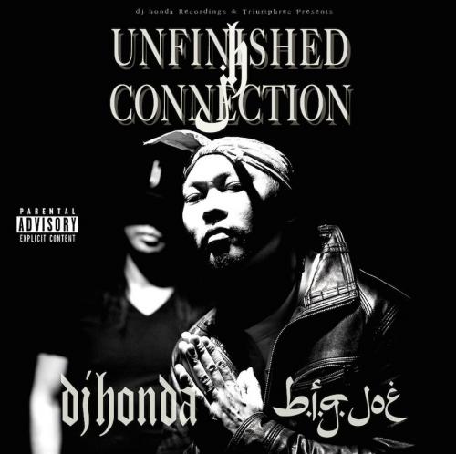 dj honda x b.i.g. joe / Unfinished Connectionのサムネイル