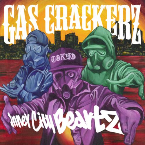 GAS CRACKERZ / Inner city beatz [CD]