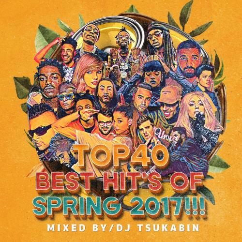 DJ TSUKABIN / TOP40 BEST HITS OF April-May 2017 !!! [CD]