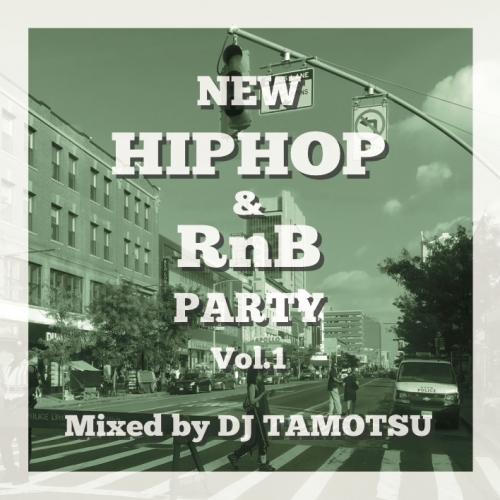 DJ TAMOTSU / NEW HIP HIP & RnB PARTY vol.1 [CD]