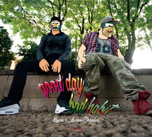 【￥↓】 Kojoe & Aaron Choulai / good day bad habit [CD]