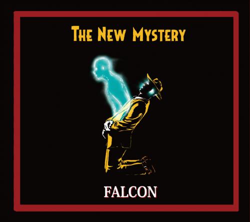 FALCON a.k.a. NEVER ENDING ONELOOP / THE NEW MYSTERY [CD]