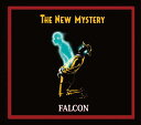 FALCON a.k.a. NEVER ENDING ONELOOP / THE NEW MYSTERY CD