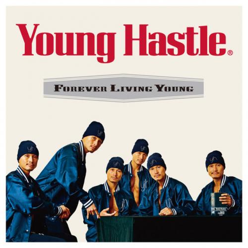 yz Young Hastle / Forever Living Young