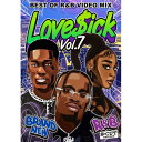 R&B Video Mix “Love$ick”第7弾!女性人気シリーズが到着! シットリR&Bに爽快歌モノ、Afrobeatsまで映像と共に雰囲気を感じるられる贅沢な一枚! VDJによるSmooth Mixでお楽しみ下さい! ジャケットにもなった注目シンガーBlxst、Giveon & Normaniはもちろん 人気Silk Sonic、The WeekndにDoja Catもシッカリ収録! 醍醐味Slow R&BはSZA、H.E.R. & Ella MaiなどQueen達が勢揃い! リビングのTVでお店のプロジェクターでタップリご観覧下さい!1.DVSN and Ty Dolla $ign - Memories 2.Ari Lennox - Pressure 3.Bruno Mars, Anderson Paak, Silk Sonic - Leave the Door Open 4.Amber Mark - Foreign Things 5.Masego Devin Morrison - Yamz 6.Coi Leray feat. Lil Durk - No More Parties (Remix) 7.Queen Naija feat. Ari Lennox - Set Him Up 8.SZA - I Hate U 9.H.E.R. - Damage 10.Kyle - Sunday 11.Bruno Mars, Anderson Paak, Silk Sonic - Smokin Out The Window 12.Yung Bleu and Kehlani - Beautiful Lies 13.Khalid - Present 14.Murda Beatz feat. Blxst and Wale - One Shot 15.T-Pain and Kehlani - I Like Dat 16.Yung Bleu feat. Chris Brown, 2 Chainz - Baddest 17.Justin Bieber feat. Giveon, Daniel Ceasar - Peaches 18.David Guetta feat. Bebe Rexha, Ty Dolla $ign & A Boogie Wit da Hoodie - Family 19.Rikki feat. Ja Rule - Heartbreaker (Remix) 20.Jhené Aiko feat. NaS - 10k Hours 21.YG & Mozzy feat. Ty Dolla Sign - Vibe With You 22.Blxst feat.Ty Dolla $ign,Tyga - Chosen 23.Wale feat. Chris Brown - Angles 24.G-Eazy feat. Chris Brown, Mark Morrison - Provide 25.Doja Cat - Get Into It (Yuh) 26.DJ Khaled feat. Bryson Tiller, Lil Baby, Roddy Ricch - BODY IN MOTION 27.CKay feat. Joeboy Kuami Eugene - Love Nwantiti (Remix) 28.R.A.E - MINE 29.Chris Brown - Iffy 30.Post Malone and The Weeknd - One Right Now 31.Blxst - Overrated 32.Blxst feat. Russ - Fck Boys 33.Ty Dolla $ign feat. Bryson Tiller, Jhene Aiko & Mustard - By Yourself (Remix) 34.Destiny Rogers feat. Kalan.FrFr. - West Like 35.Fat Joe, DJ Khaled & Amorphous - Sunshine (The Light) 36.DJ Dap feat. Kent Jones - Magic 37.Dua Lipa feat. DaBaby - Levitating 38.Doja Cat - Woman 39.Fireboy DML and Ed Sheeran - Peru (Remix) 40.Ariana Grande feat. Doja Cat and Megan Thee Stallion - 34+35 (Remix) 41.Normani and Cardi B - Wild Side 42.Doja Cat and SZA - Kiss Me More 43.NEIKED, Mae Muller, Polo G - Better Days 44.Bruno Mars, Anderson Paak, Silk Sonic - Skate 45.The Weeknd - Sacrifice 46.The Weeknd - Take My Breath 47.Doja Cat and The Weeknd - You Right 48.Eric Bellinger feat. Sevyn - What About Us 49.Ella Mai - DFMU 50.Giveon - Heartbreak Anniversary