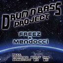 yz FREEZ x mendocci / DRUM'N'BASS PROJECT