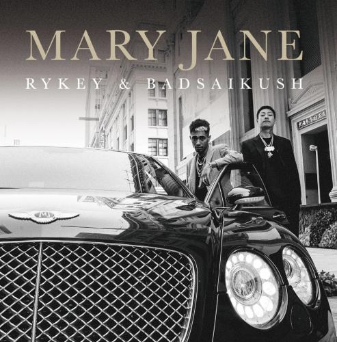 RYKEY & BADSAIKUSH / MARY JANE