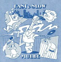 MULBE / FAST&SLOW