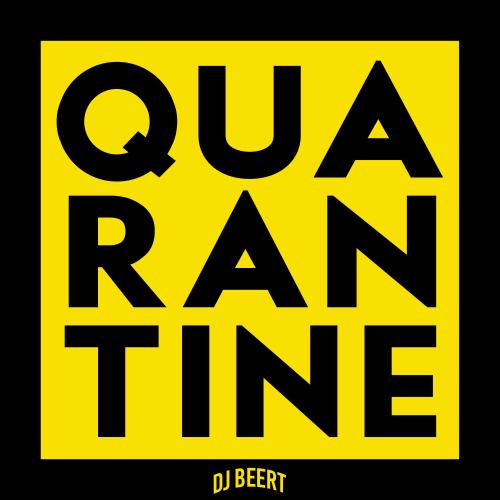 DJ BEERT / QUARANTINE 