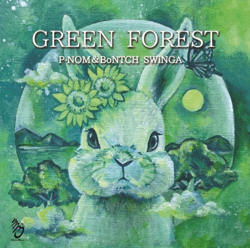 P-NOM & BoNTCH SWiNGA / GREEN FOREST