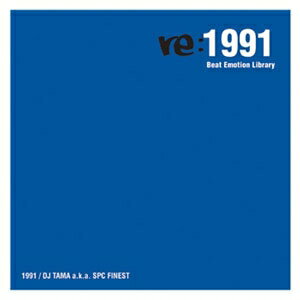 yz DJ TAMA / BEAT EMOTION LIBRARY re:1991 